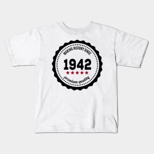 Making history since 1942 badge Kids T-Shirt